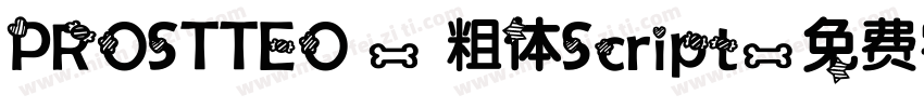 PROSTTEO - 粗体Script字体转换
